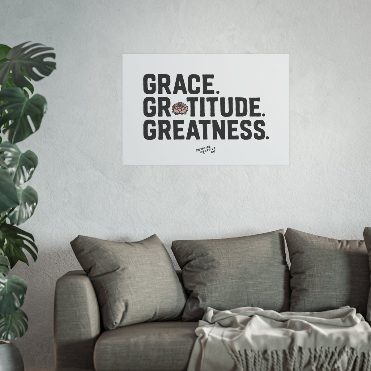 Grace. Gratitude. Greatness. Print or Poster